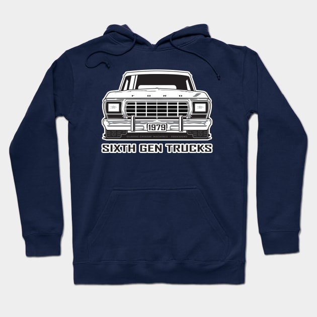 Sixth Gen Truck / Dentside 1973 - 1979 Hoodie by RBDesigns